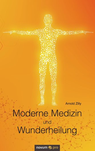 Moderne Medizin und Wunderheilung