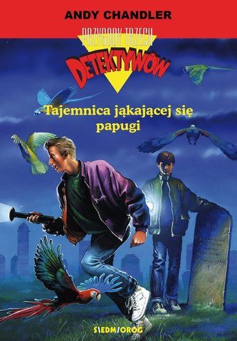 Tajemnica jąkającej się papugi Tom 2 Tajemnica jąkającej się papugi Tom 2