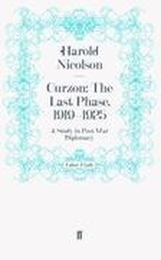 Curzon: The Last Phase, 1919-1925