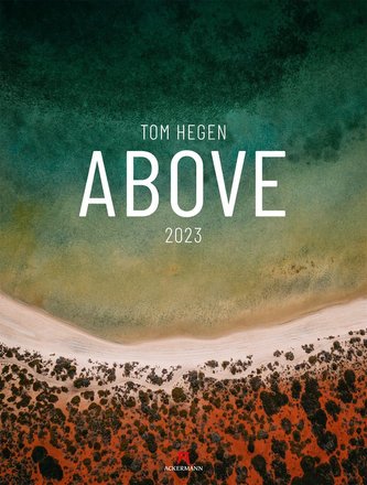 Above - Tom Hegen Kalender 2023