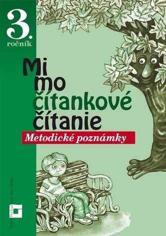 Mimočítankové čítanie pre 3. ročník ZŠ (Metodické poznámky)
