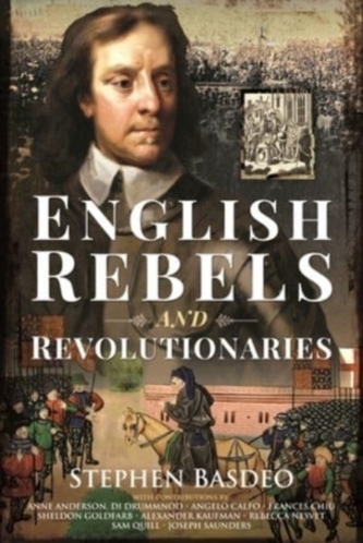 English Rebels and Revolutionaries English Rebels and Revolutionaries