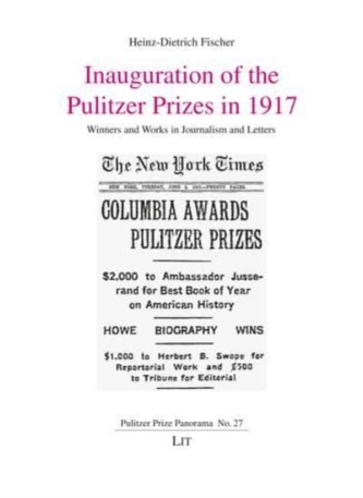Inauguration of the Pulitzer Prizes in 1917