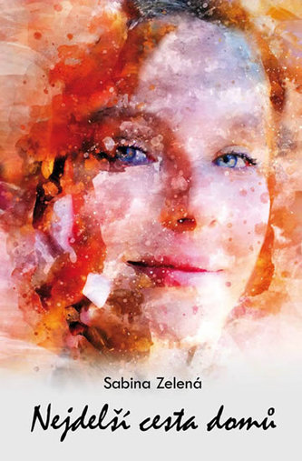 Nejdelší cesta domů (Sabina Zelená, 2019)