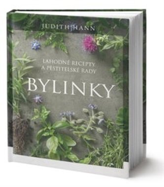 Bylinky - Lahodné recepty a pěstitelné rady