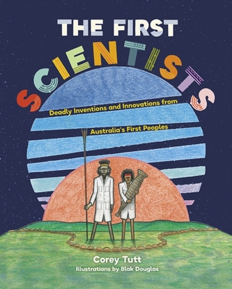 The First Scientists The First Scientists