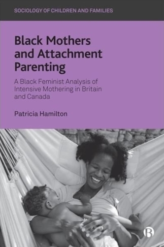 Black Mothers and Attachment Parenting Black Mothers and Attachment Parenting