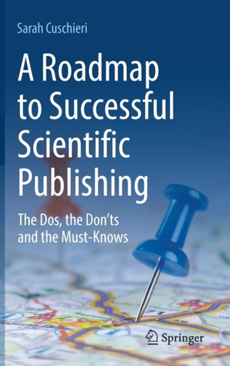 A Roadmap to Successful Scientific Publishing A Roadmap to Successful Scientific Publishing