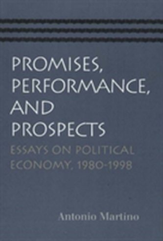 Promises, Performance, & Prospects