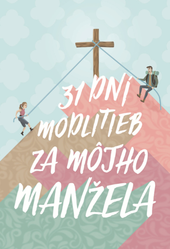 31 dní modlitieb za môjho manžela (brožovaná)
