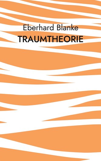 Traumtheorie Traumtheorie