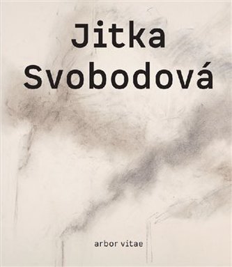 Jitka Svobodová. Obrazy, kresby, objekty 1965-2021