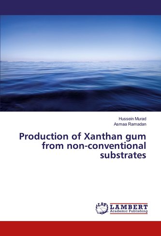 Production of Xanthan gum from non-conventional substrates