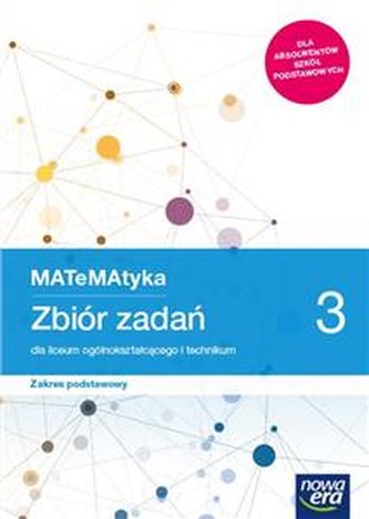 Matematyka. Część 3. Zbiór zadań. Zakres podstawowy. Szkoła pona