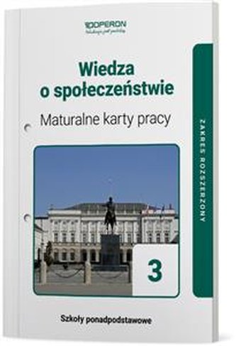 Wiedza o społeczeństwie 3. Maturalne karty pracy. Zakres rozszer