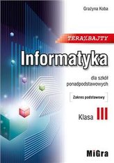 Teraz bajty 3 Informatyka Szkoła ponadpodstawowa ZP (PP)