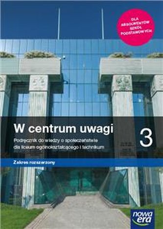 Wiedza o społeczeństwie. W centrum uwagi. Część 3. Podręcznik. Z