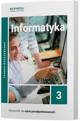 Informatyka 3. Podręcznik. Zakres rozszerzony. Szkoła ponadpodst
