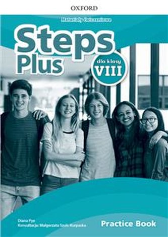 STEPS PLUS dla klasy VIII. Materiały ćwiczeniowe z kodem dostępu