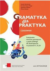 Gramatyka dla praktyka. Czasownik. Ćwiczenia gramatyczne z język
