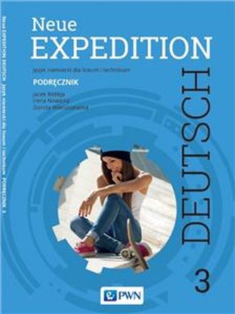 Neue Expedition Deutsch 3 Podręcznik Szkoła Ponadpodstawowa (PP)