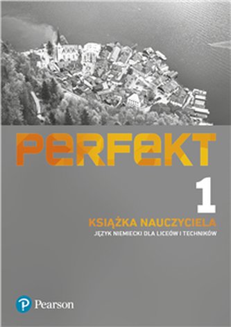 Perfekt 1. Język niemiecki. Książka nauczyciela