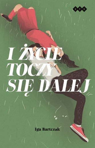 I życie toczy się dalej I życie toczy się dalej