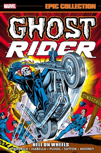 Ghost Rider Epic Collection: Hell On Wheels