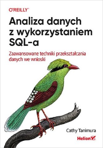 Analiza danych z wykorzystaniem SQL-a. Analiza danych z wykorzystaniem SQL-a.
