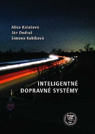 Inteligentné dopravné systémy - Alica Kalašová