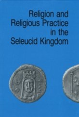 Religion & Religious Practice in the Seleucid Kingdom