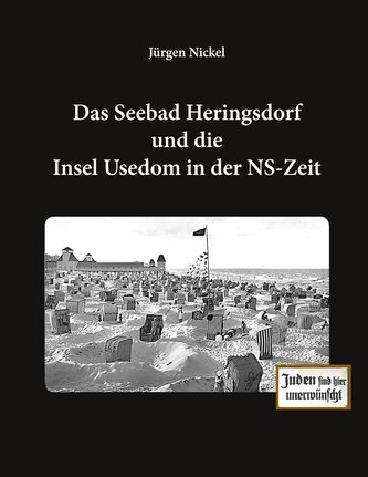 Das Seebad Heringsdorf und die Insel Usedom in der NS-Zeit