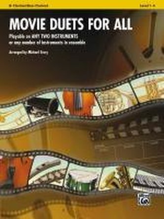 Movie Duets for All: Bb Clarinet/Bass Clarinet, Level 1-4