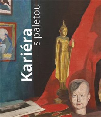 Kariéra s paletou : umělec, umění a umělectví v 19. století (, 2019)