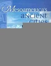 Mesoamerica's Ancient Cities: Aerial Views of Pre-Columbian Ruins in Mexico, Guatemala, Belize, and Honduras