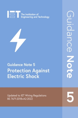 Guidance Note 5: Protection Against Electric Shock Guidance Note 5: Protection Against Electric Shock