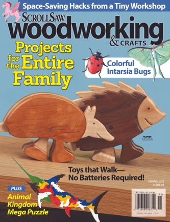 Scroll Saw Woodworking & Crafts Issue 82 Spring 2021 Scroll Saw Woodworking & Crafts Issue 82 Spring 2021