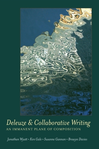 Deleuze and Collaborative Writing