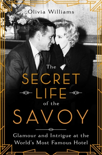 The Secret Life of the Savoy