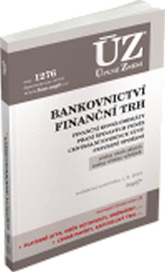 ÚZ 1276 Bankovnictví, Finanční konglomeráty, Praní špinavých peněz, Stavební spoření, Centrální evidence účtů