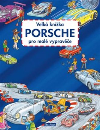 Velká knížka Porsche pro malé vypravěče