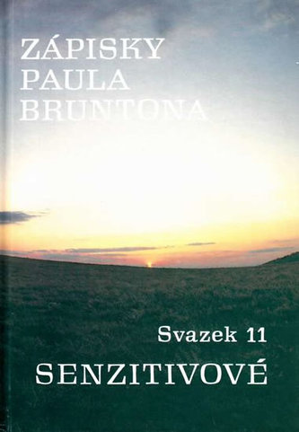 Senzitivové - Zápisky Paula Bruntona : Senzitivové - Sv. 11 (Paul Brunton, 1996)