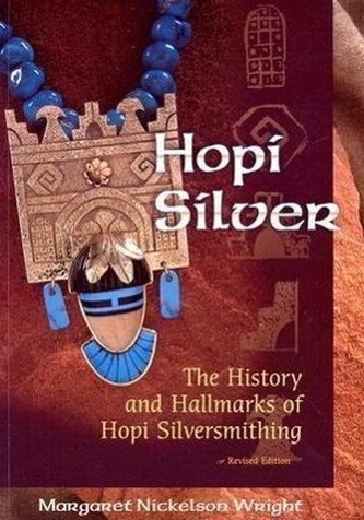 Hopi Silver: The History and Hallmarks of Hopi Silversmithing