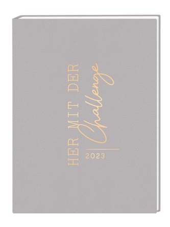 Lady-Terminplaner 2023 "Her mit der Challenge"