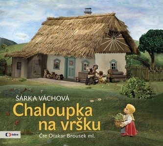 EDICE ČT - Chaloupka na vršku (audiokniha pro děti)