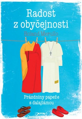 Radost z obyčejnosti