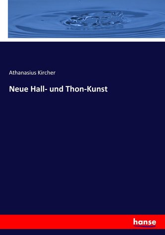 Neue Hall- und Thon-Kunst