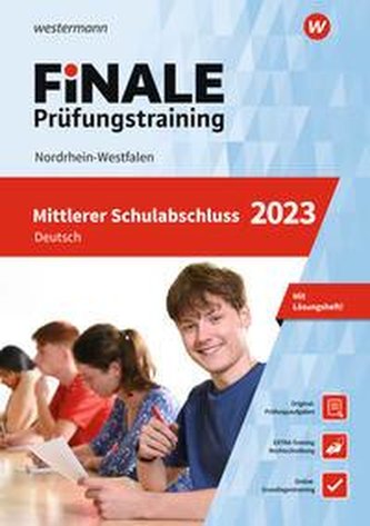 FiNALE - Prüfungstraining Mittlerer Schulabschluss Nordrhein-Westfalen. Deutsch 2023