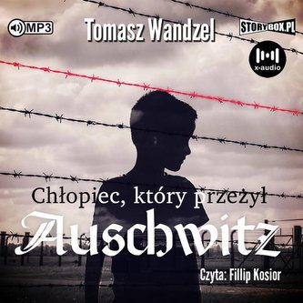 Chłopiec który przeżył Auschwitz