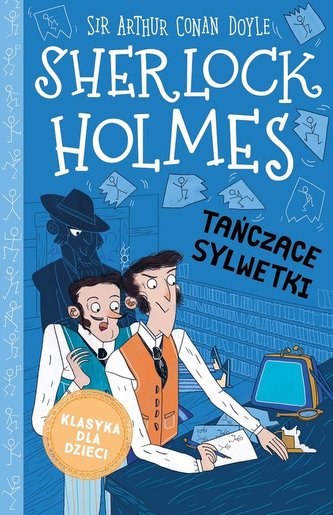 Klasyka dla dzieci Tom 24 Sherlock Holmes Tańczące sylwetki